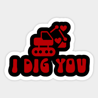 i dig you toddler valentine Sticker